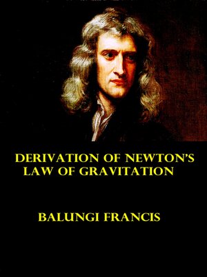 cover image of Derivation of Newton's Law of Gravitation